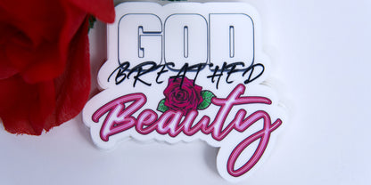 God Breathed Beauty| Sticker