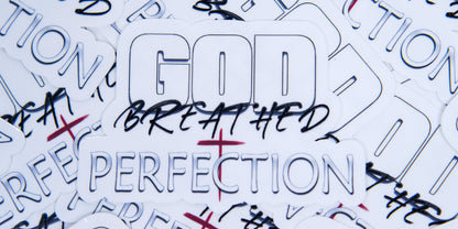God Breathed Perfection | Sticker